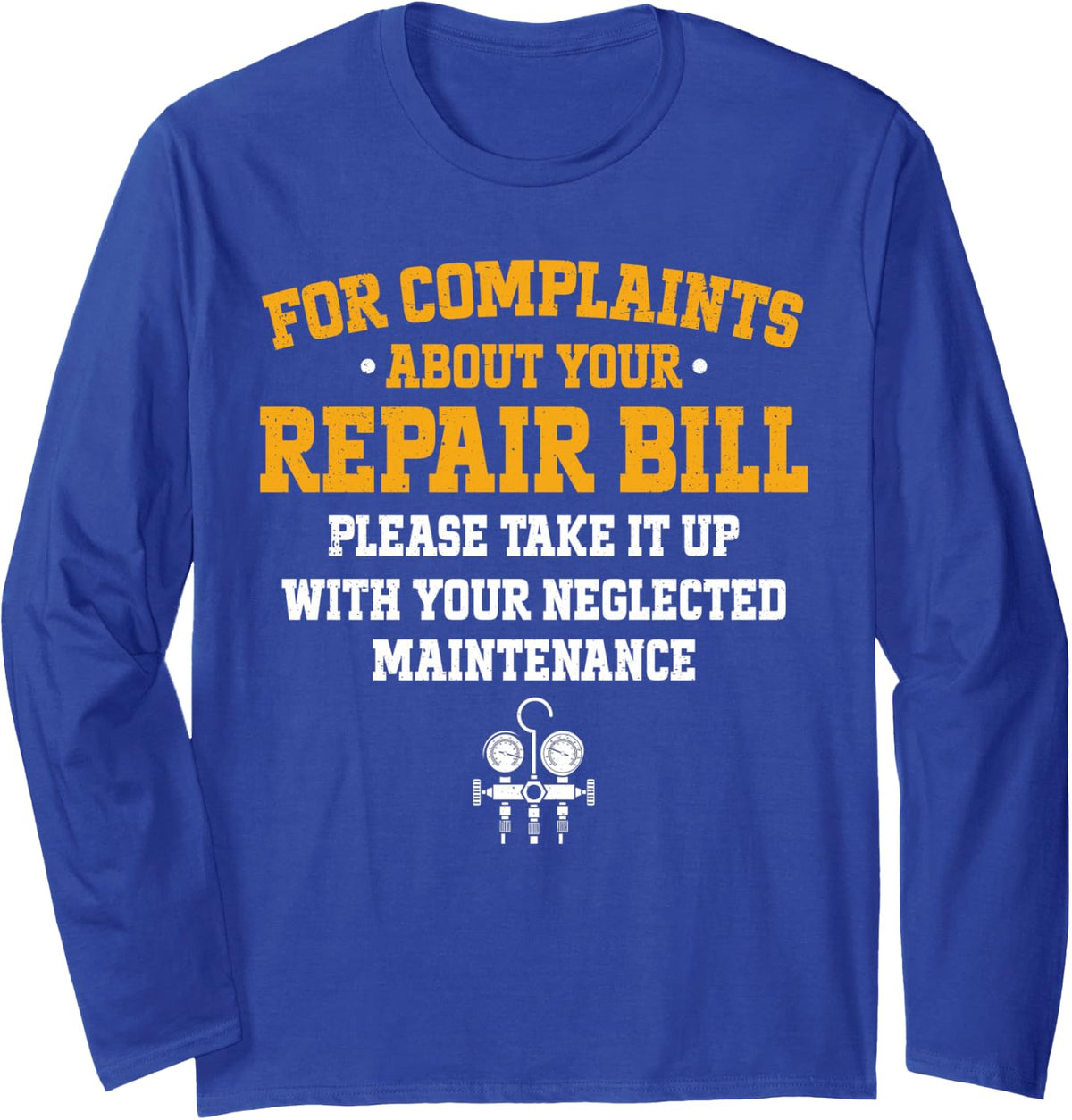 Funny HVAC Installers Heating and Cooling Technician Long Sleeve T-Shirt - Adult Unisex Royal Blue