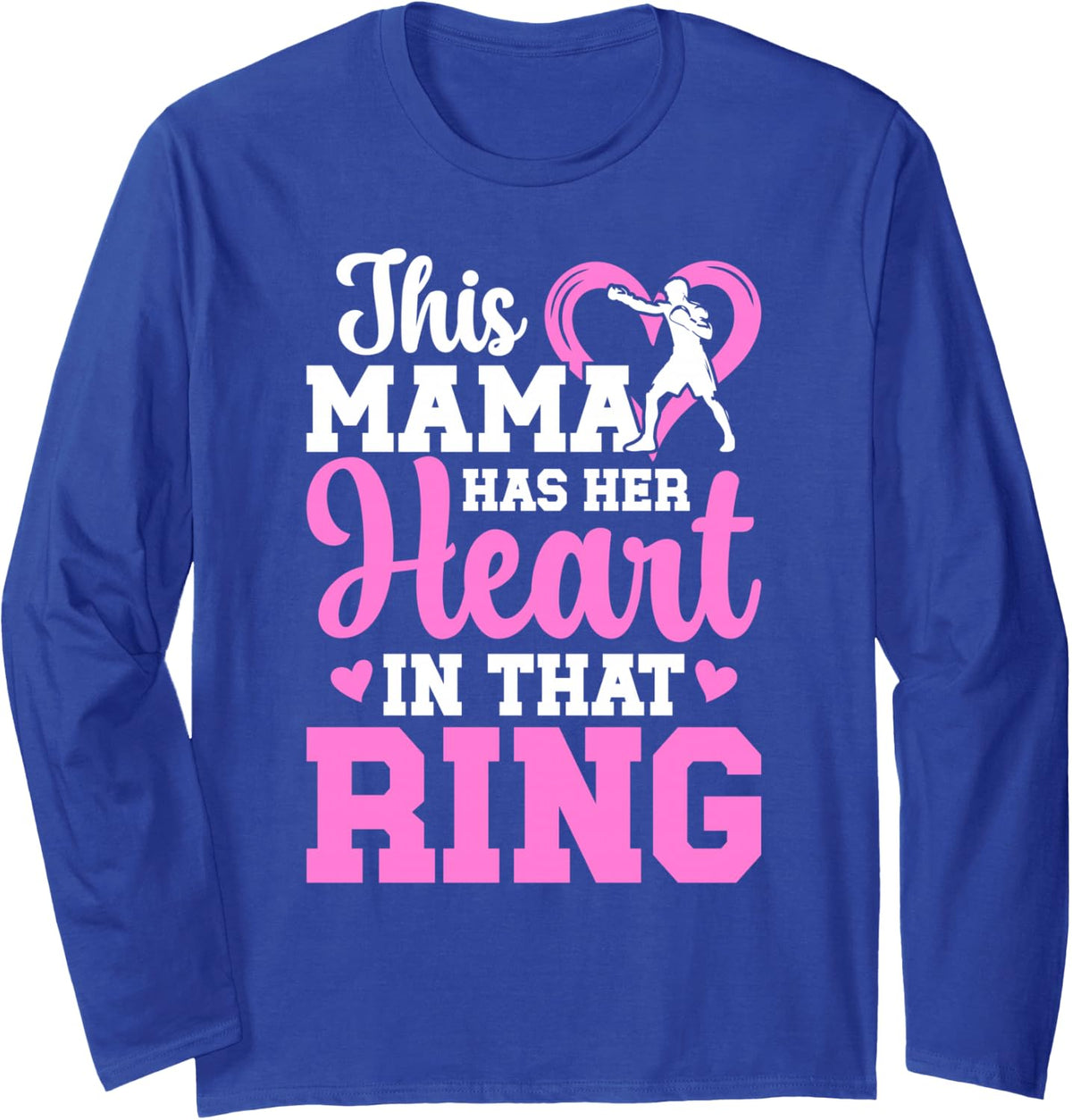 Roud Boxing Mama Boxing Mom PBoxing Mother Long Sleeve T-Shirt - Adult Unisex Royal Blue