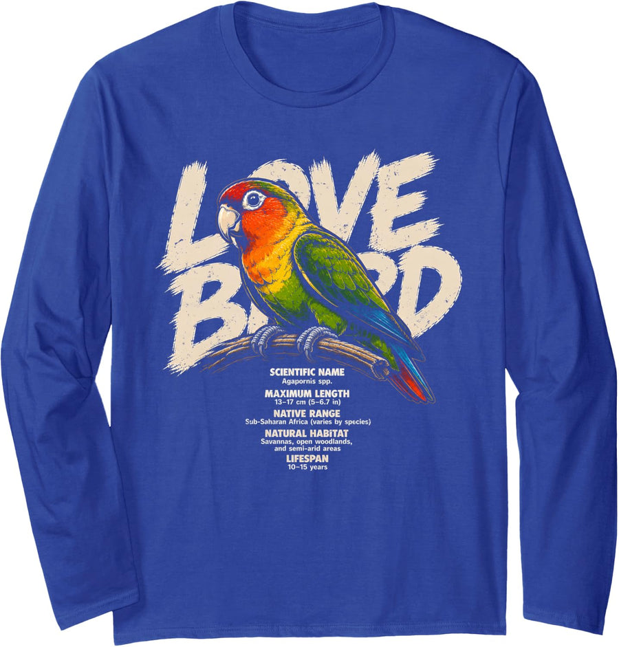 Lovebird Facts Bird Lover Graphic Parrot Pet Long Sleeve T-Shirt - Adult Unisex Royal Blue
