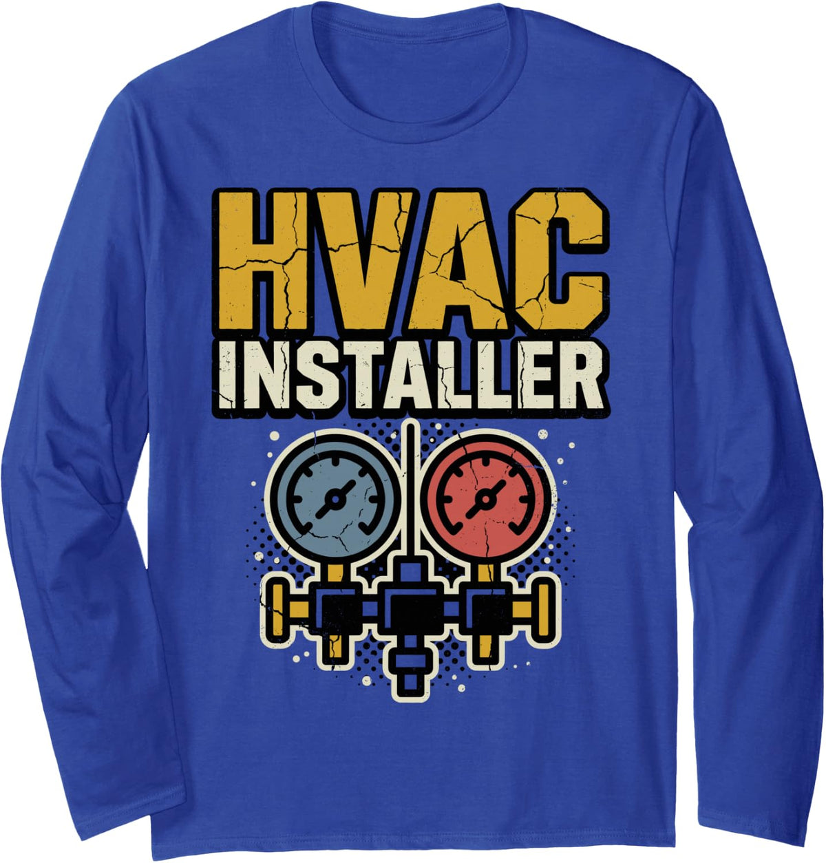 HVAC Technician HVAC Tech Installer Funny Tee Long Sleeve T-Shirt - Adult Unisex Royal Blue