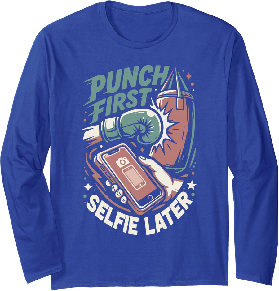 Punch First Selfie Later Gloves Boxing Gloves Long Sleeve T-Shirt - Adult Unisex Royal Blue