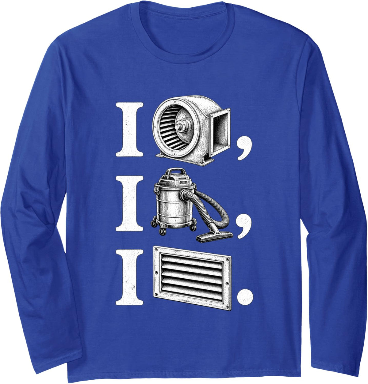 Funny HVAC Tech Tools Humor AC Technician Long Sleeve T-Shirt - Adult Unisex Royal Blue