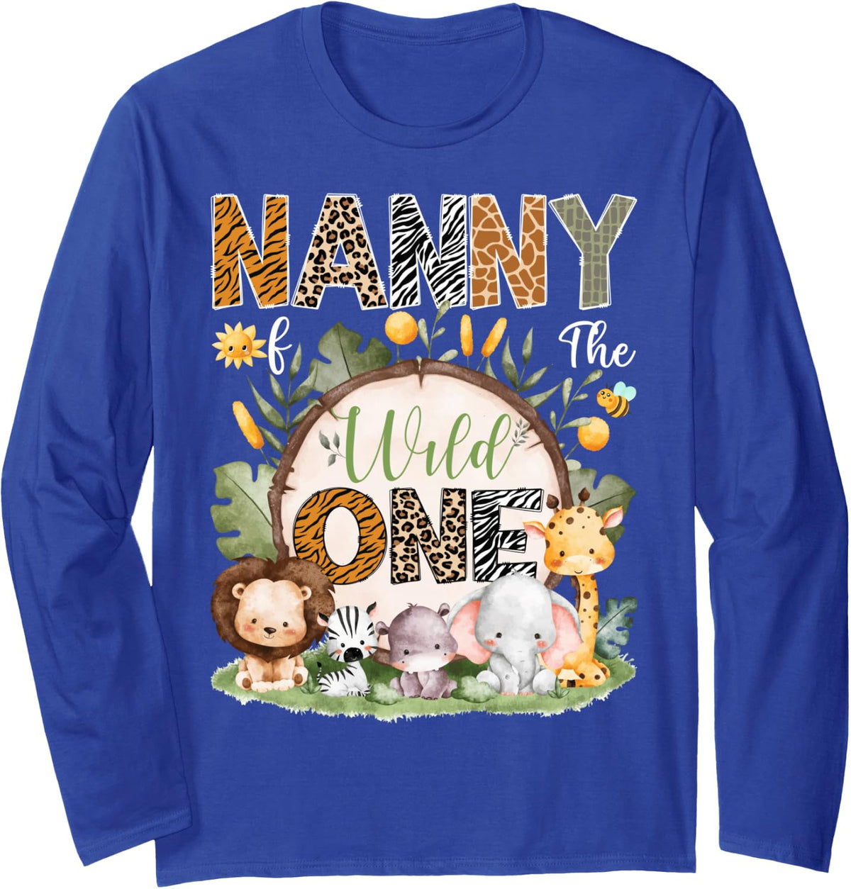 Nanny of The Wild One 1St Birthday Safari Jungle Woodland Long Sleeve T-Shirt - Adult Unisex Royal Blue