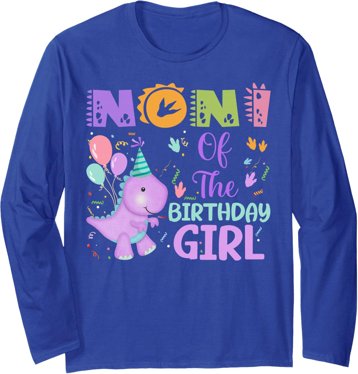 Noni of The Birthday Girl Dinosaur Saurus Rex Party Long Sleeve T-Shirt - Adult Unisex Royal Blue