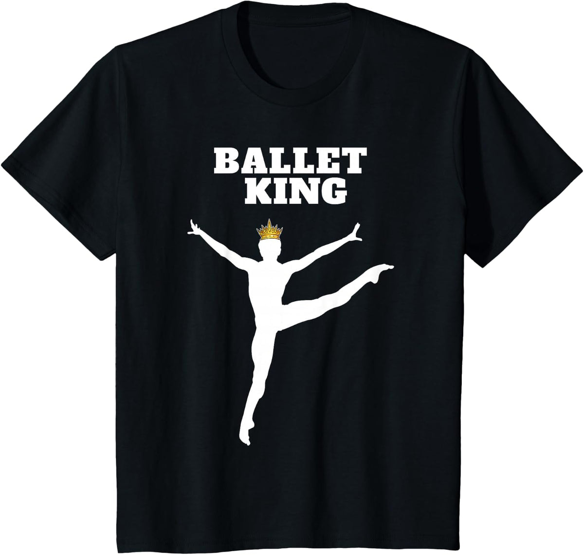 Ballet King | Mens Ballet Design | Boys Ballet T-Shirt - Black