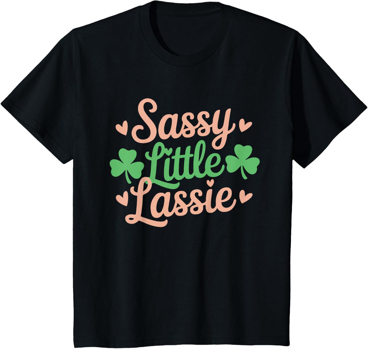 Sassy Little Lassie Funny St Patrick's Day Toddler Baby Girl T-Shirt - Black