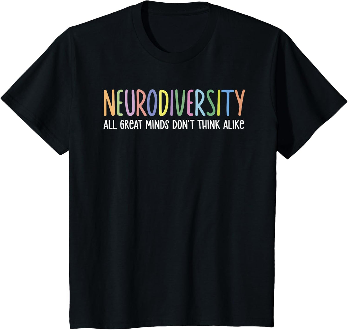 Neurodiversity All Great Minds Don't Think Alike Autism Awareness T-Shirt Tee - Black