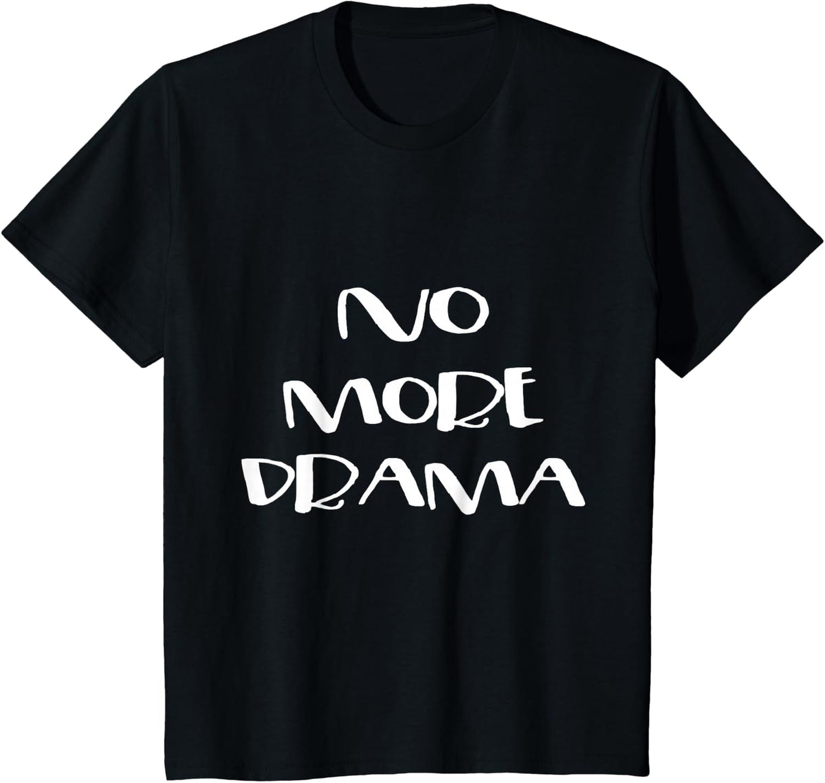 No More Drama T-shirt T-Shirt - Black