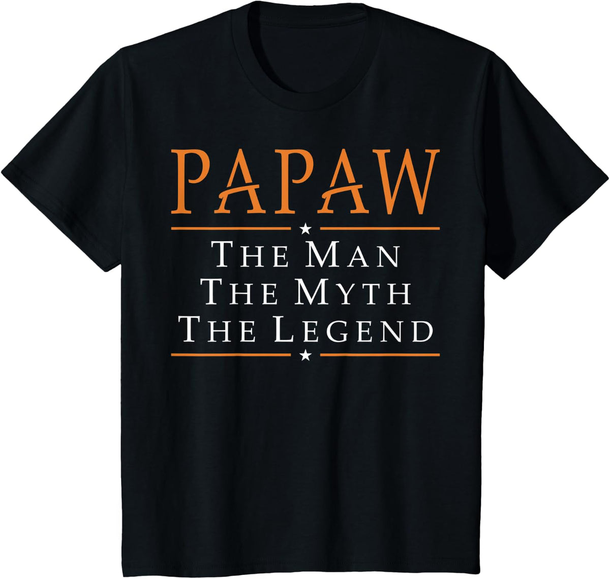 Papaw The Man The Myth The Legend T-Shirt Tshirt - Black