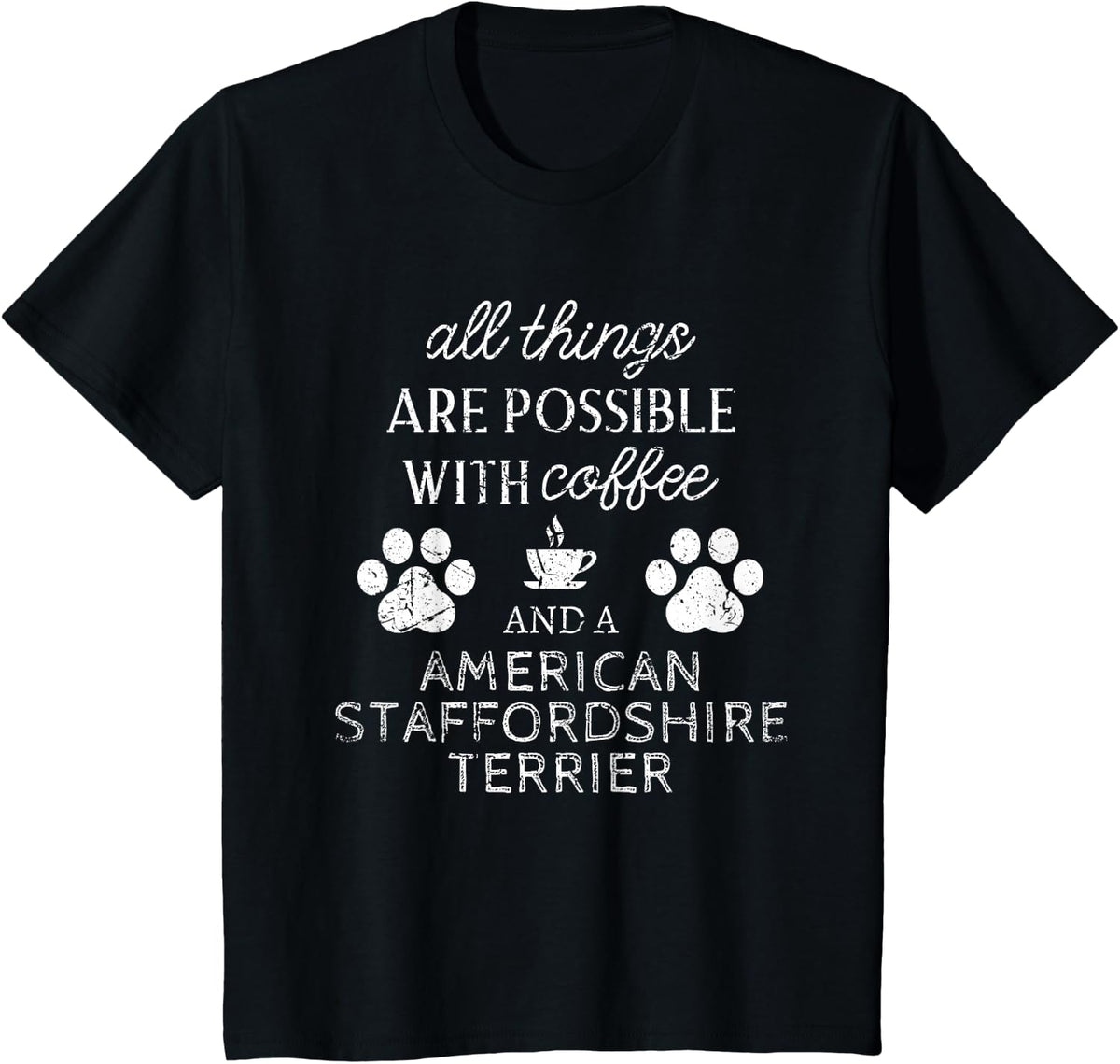 American Staffordshire Terrier Pet Coffee and Dog Paw Print T-Shirt - Black