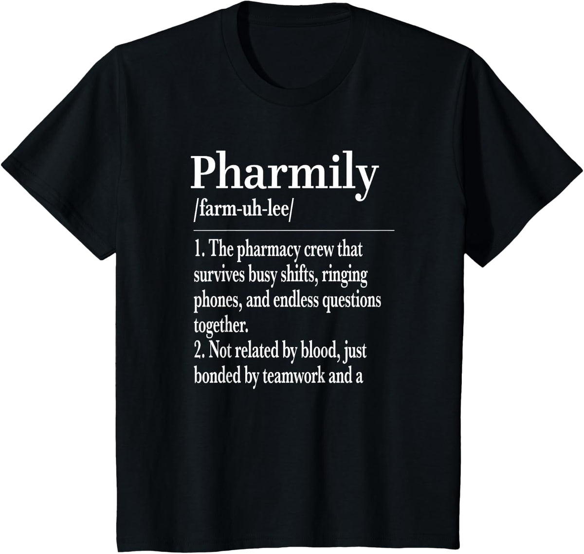 Pharmily Definition Funny Pharmacy Tech Pharmacist Team T-Shirt - Black