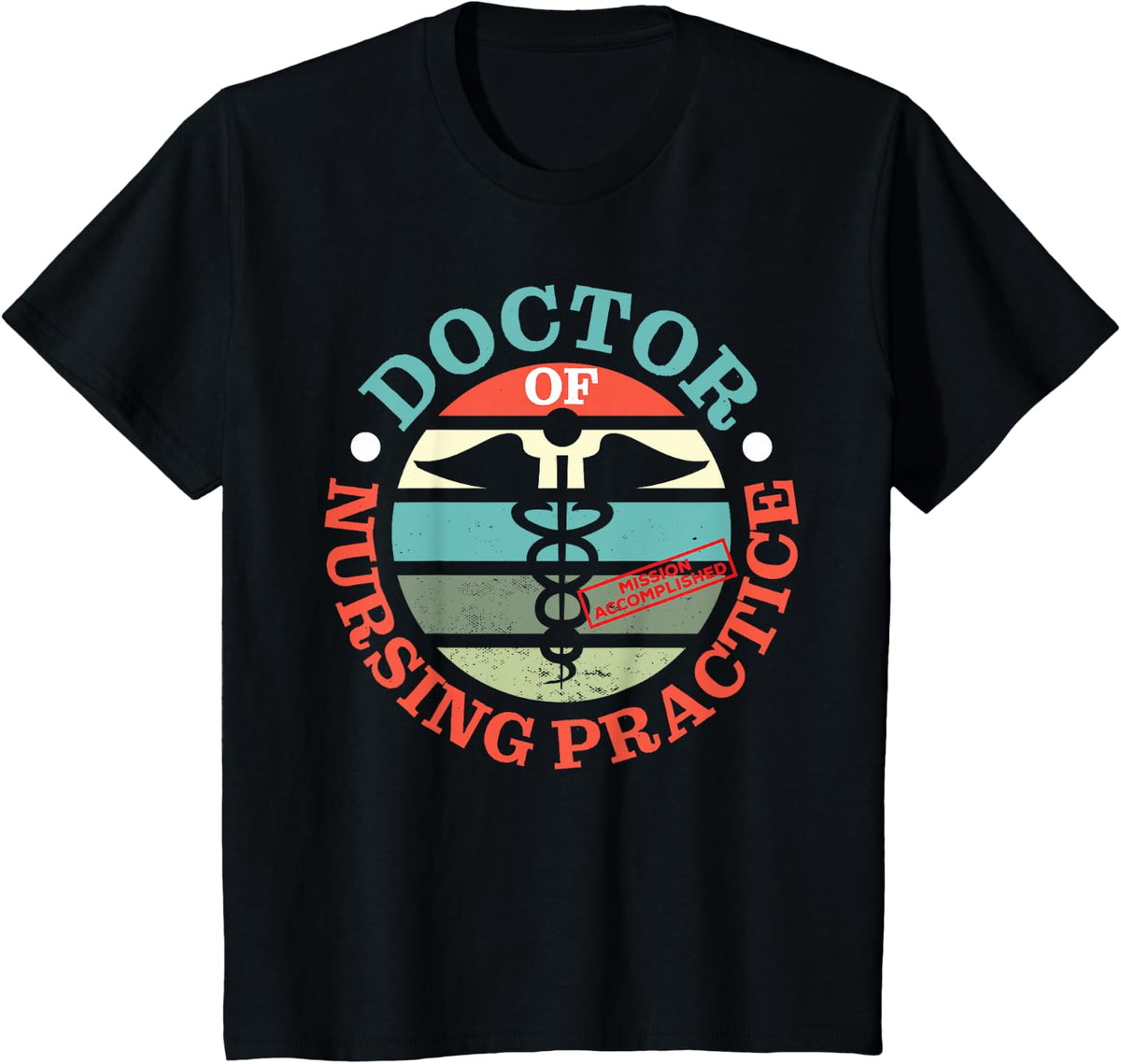Doctor Of Nurse In Practice T-Shirt - Black