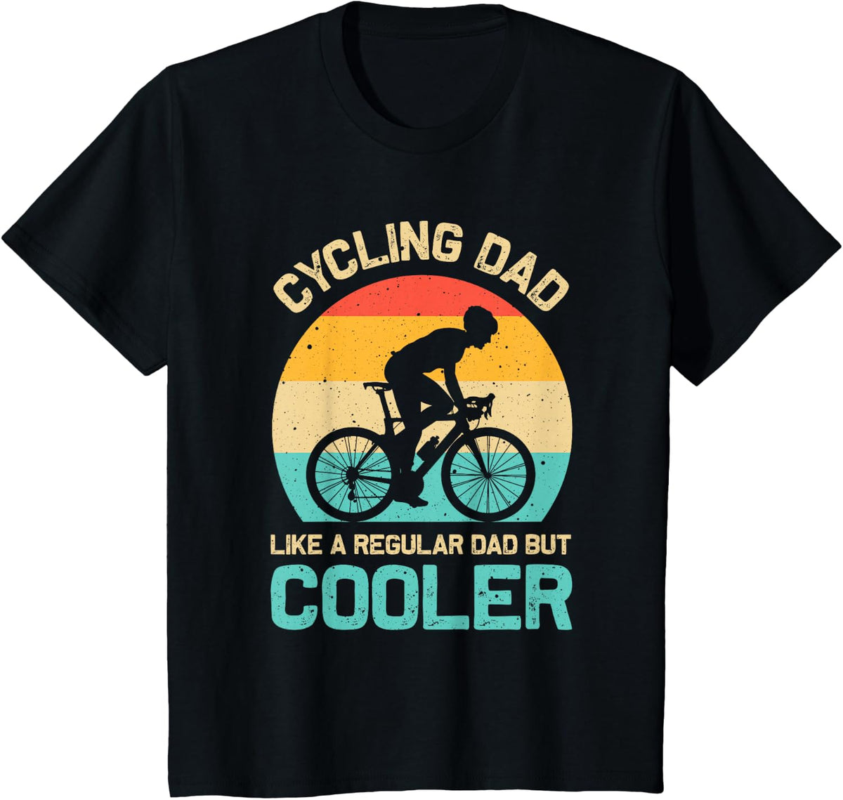 Cute Bike Riding Lover Biker Racing Humor Designs Cycling Dad Like A Regular Dad But Cooler Funny Cyclist Gift T-Shirt -
