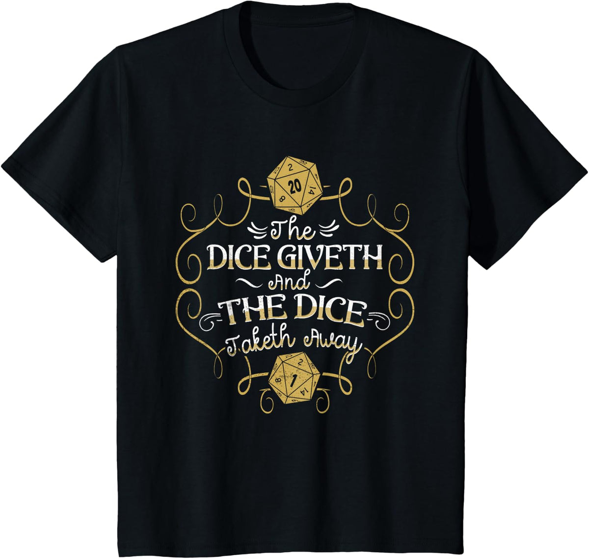 The Dice Giveth And The Dice Taketh Away Dice Games T-Shirt - Black