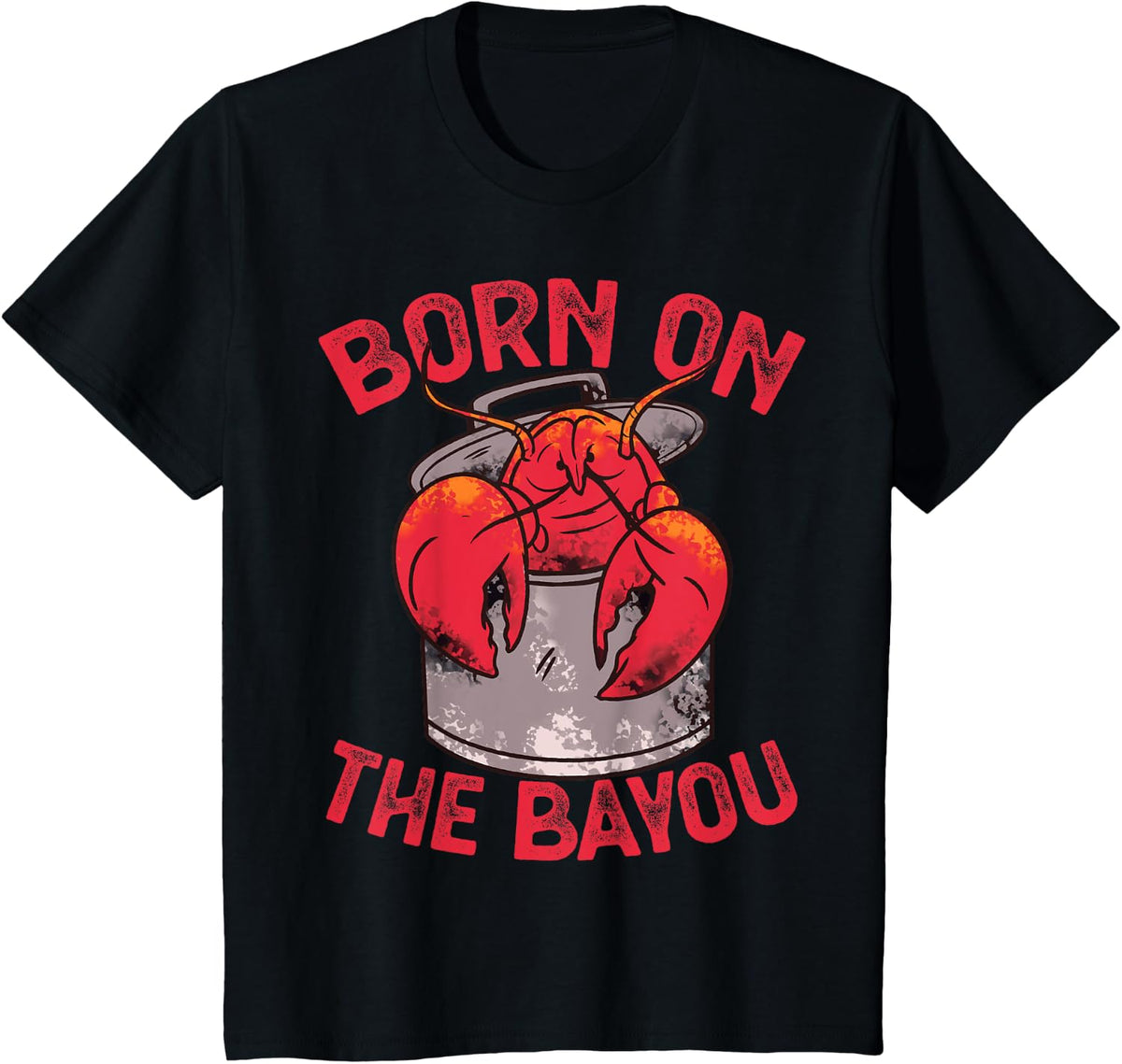 Born On The Bayou Cajun Louisiana Usa Patriotic Women Kids Men T-Shirt - Black