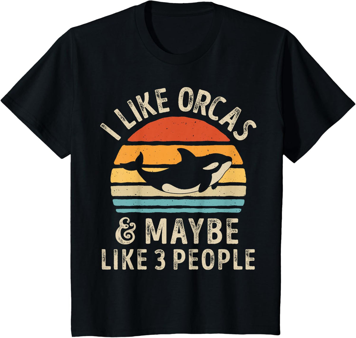 I Like Orcas and Maybe 3 People Orca Killer Whale Retro Men T-Shirt - Black