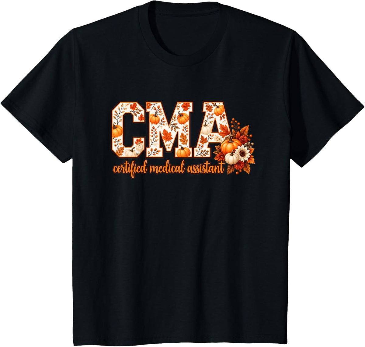 Certified Medical Assistant Fall Pumpkins T-Shirt - Black