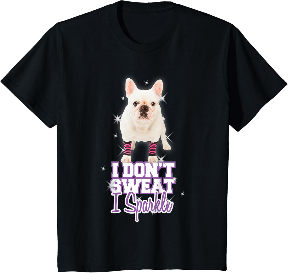 Workout T-Shirt "I Don't Sweat, I Sparkle" French Bulldog T-Shirt - Black