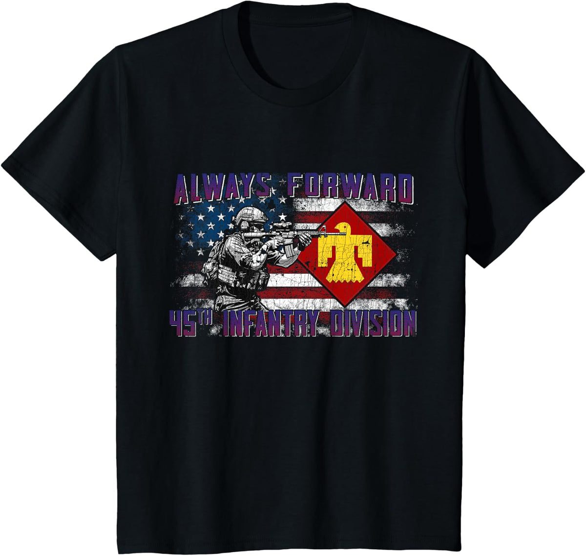 45th Infantry Division 45th ID Always Forward Gifts T-Shirt - Black