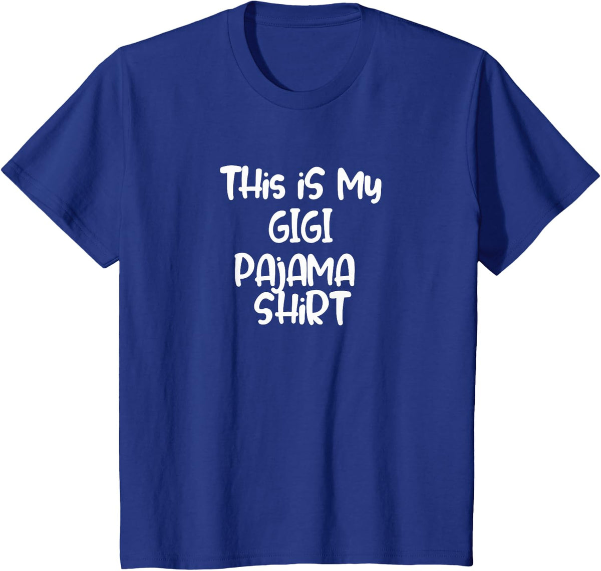 This is My Gigi Pajama Shirt T-Shirt - Royal Blue