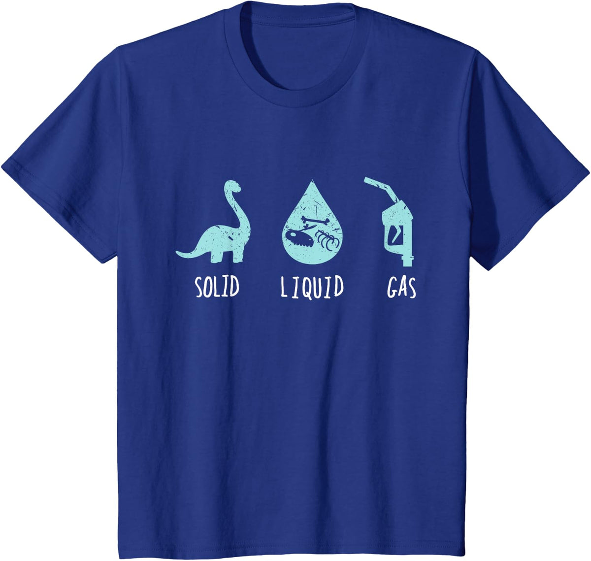 Solid Liquid Gas I Scientist School Teacher Chemistry T-Shirt - Royal Blue