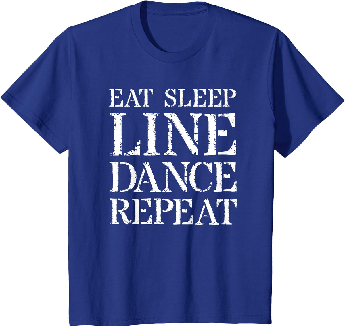 Line Dancing Design & Linedance Design: Eat Sleep Line Dance T-Shirt - Royal Blue