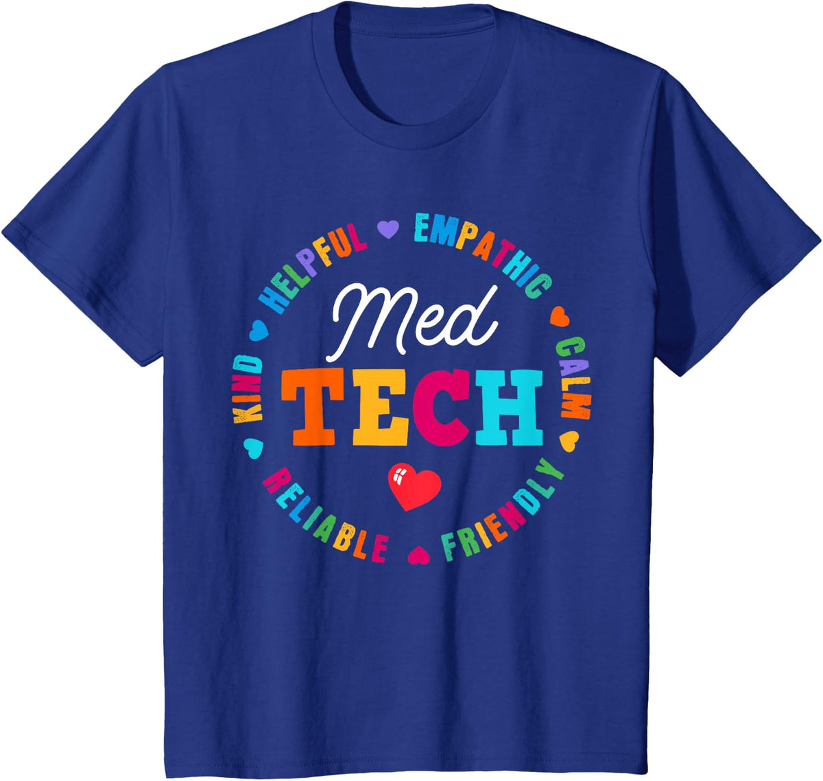 MED Tech Appreciation Week T-Shirt Healthcare Medical Technologist Tees - Royal Blue