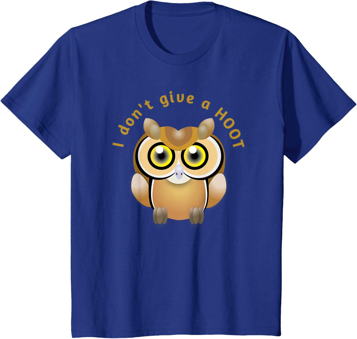 Funny Owl Don't Give a Hoot Sarcastic Animal Playful Pun T-Shirt - Royal Blue