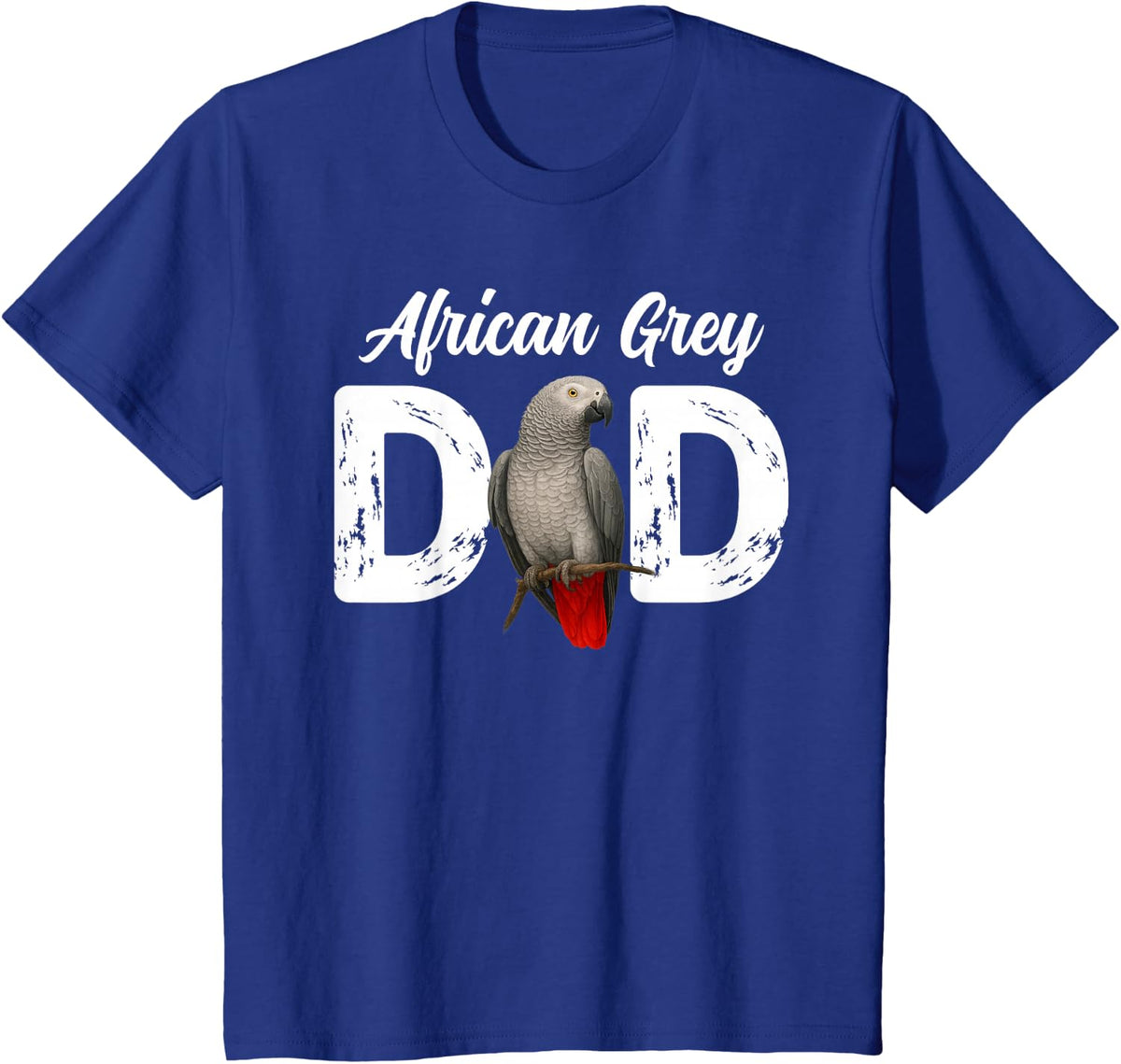African Grey Dad African Grey Parrot Owner T-Shirt - Royal Blue