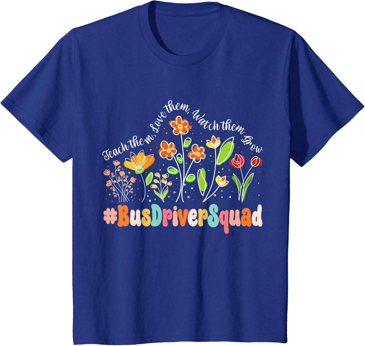 Bus Driver Squad Appreciation Week Teacher Back to School T-Shirt - Royal Blue