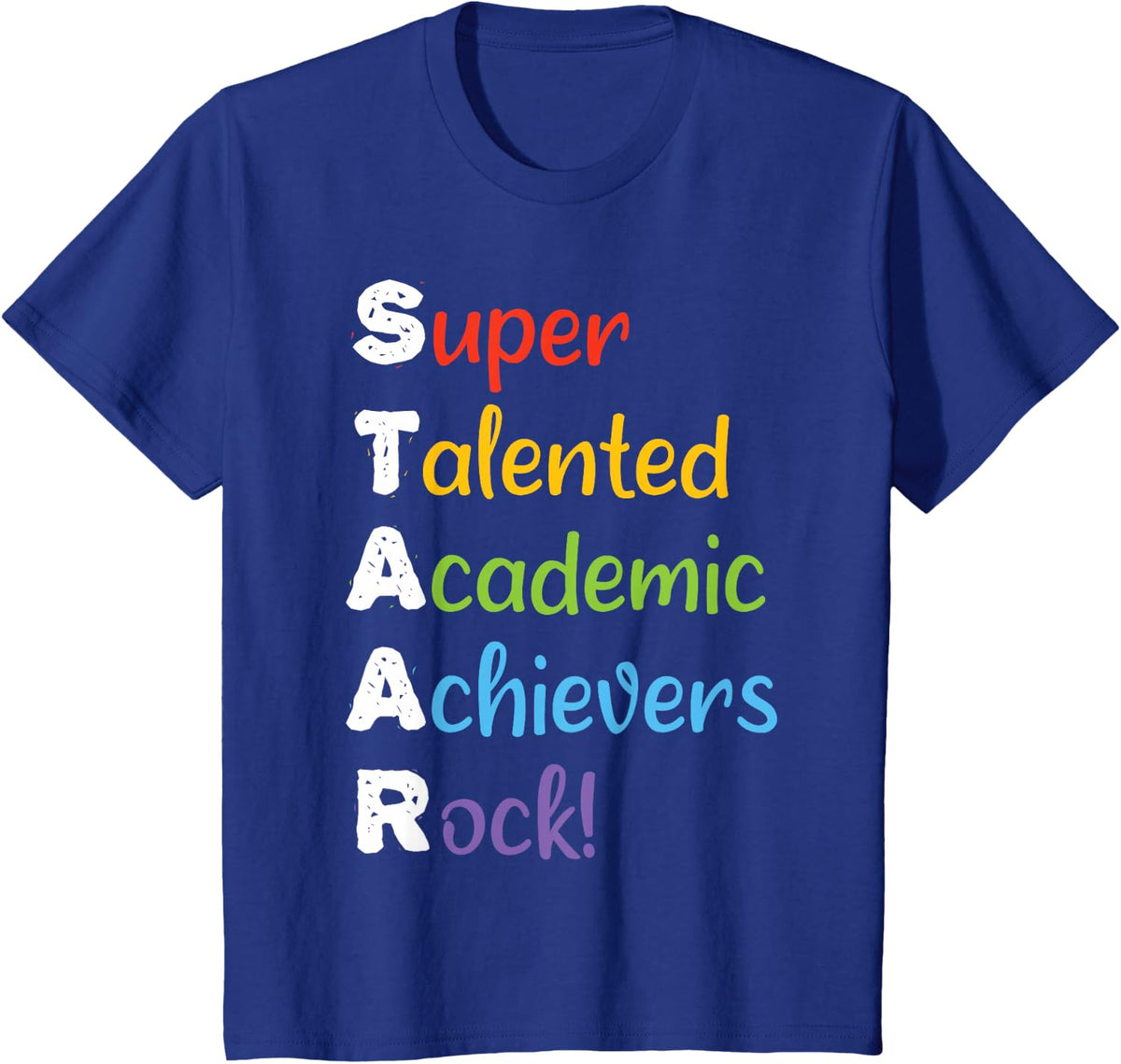 Super Talented Academic Achievers Rock STAAR Funny Testing T-Shirt - Royal Blue