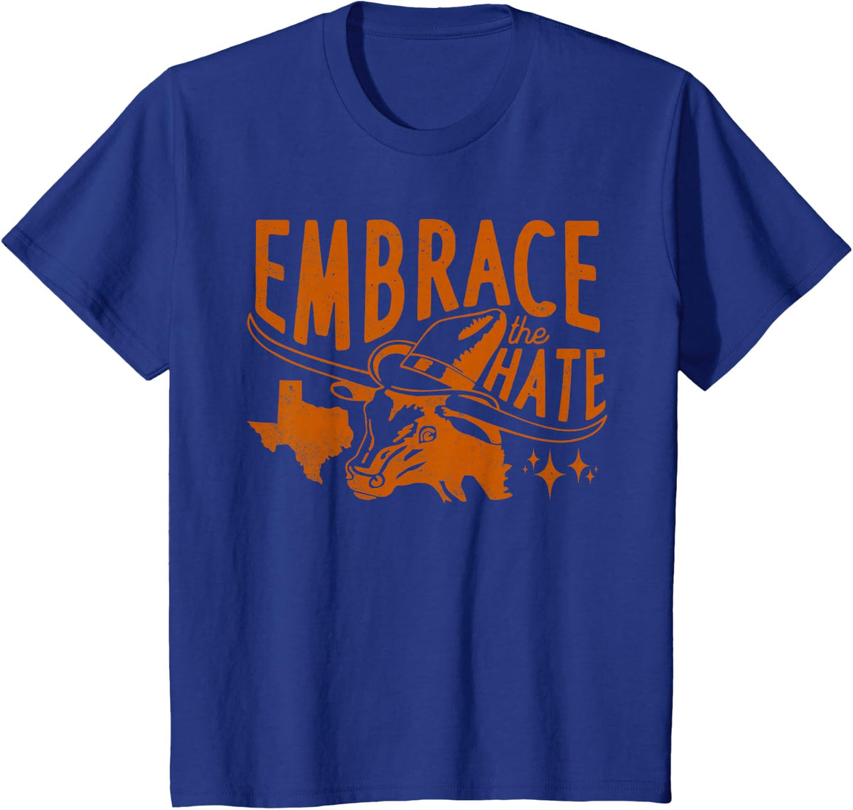 Texas Embrace The Hate T-Shirt - Royal Blue