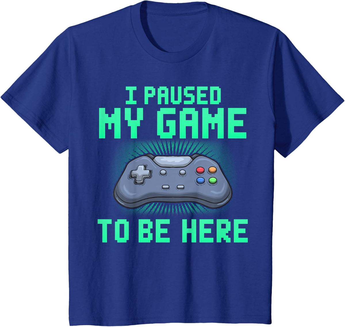 I Paused My Game To Be Here Funny Video Gamer Gaming T-Shirt - Royal Blue