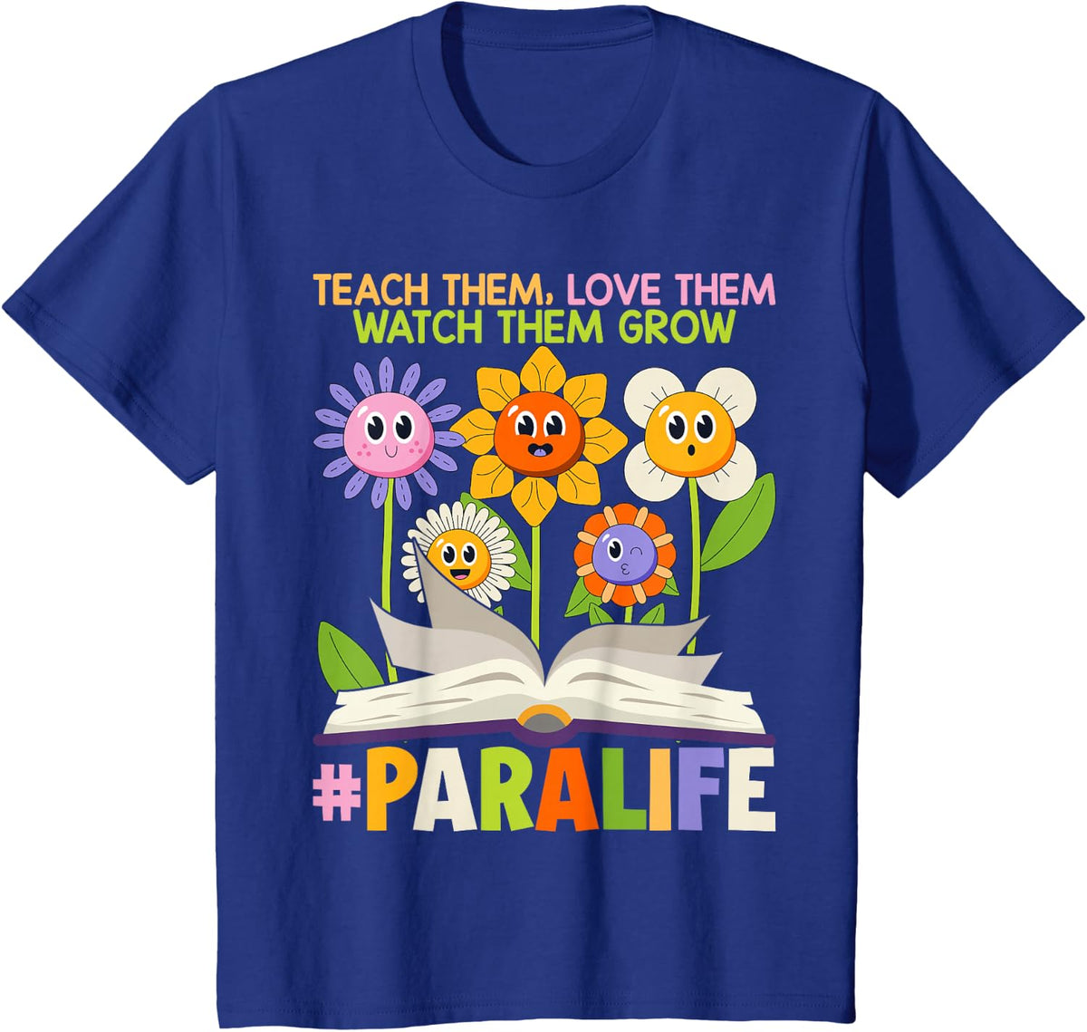 Paraprofessional Para Life Flower Teacher Back To School T-Shirt - Royal Blue