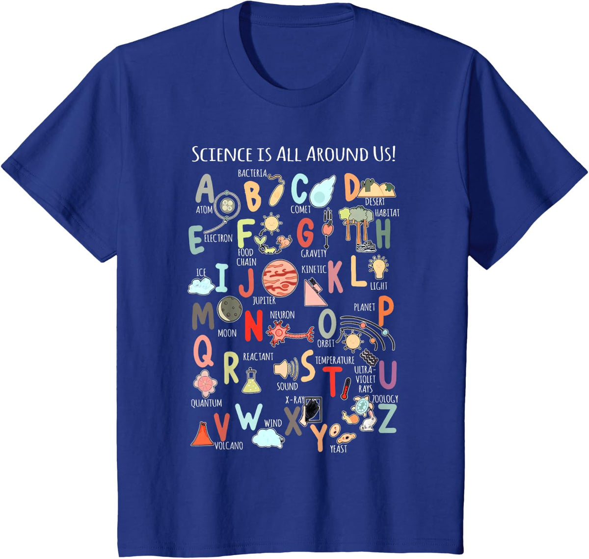 Science Teacher Alphabet Science is All Around Us Teacher T-Shirt - Royal Blue