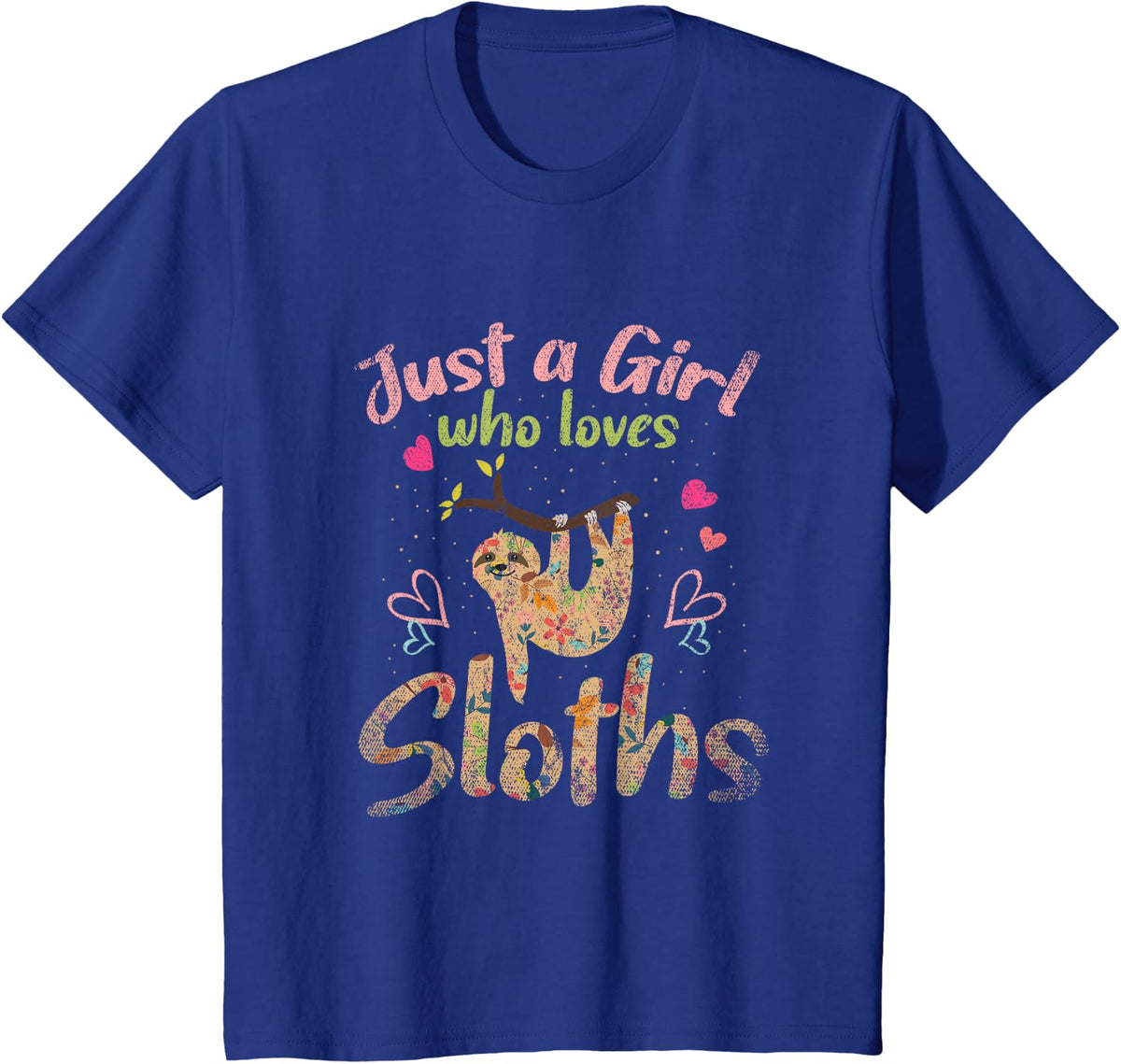 Just A Girl Who Loves Sloths T-Shirt - Royal Blue