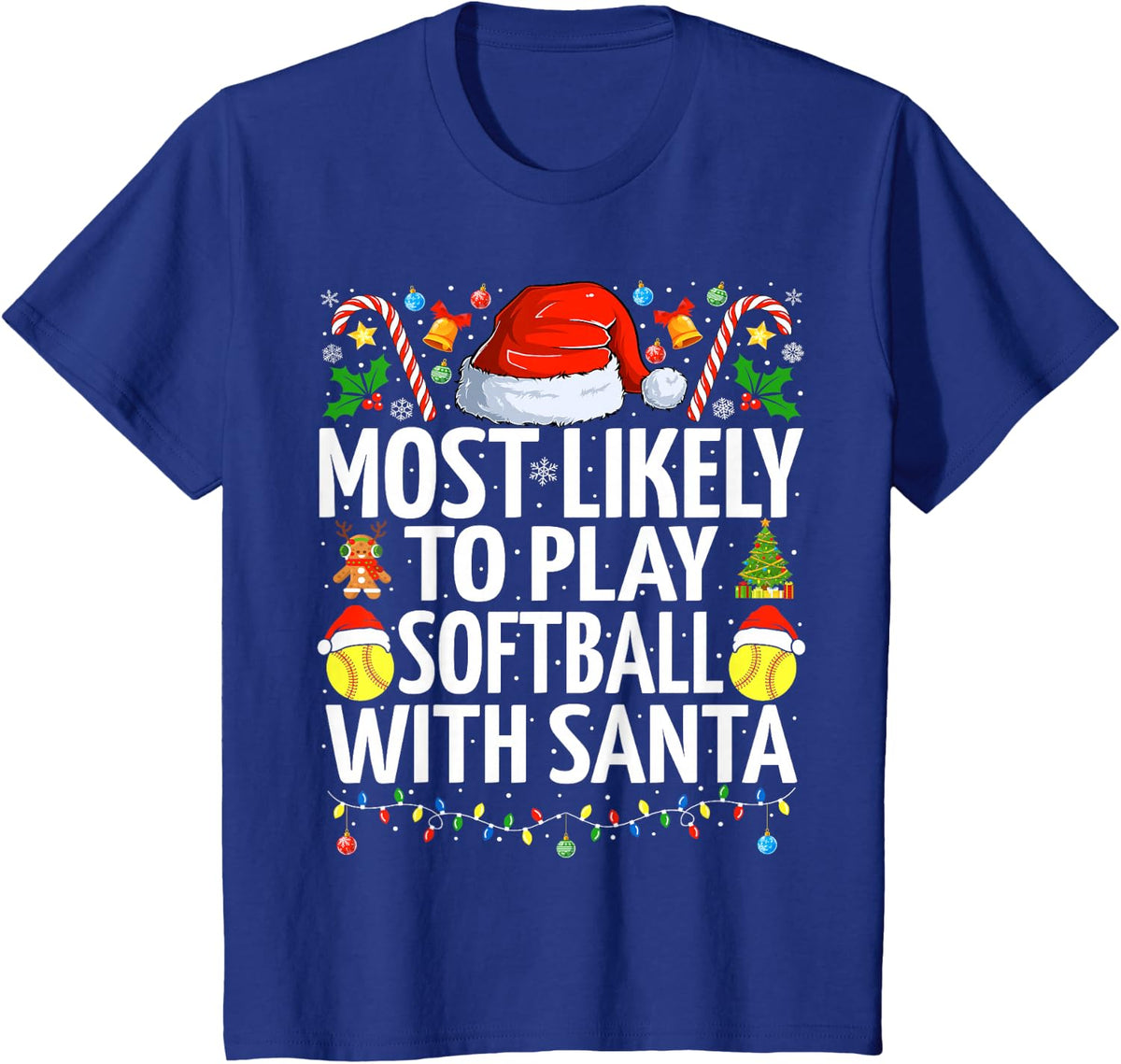 Most Likely To Play Softball With Santa Christmas Softball T-Shirt - Royal Blue