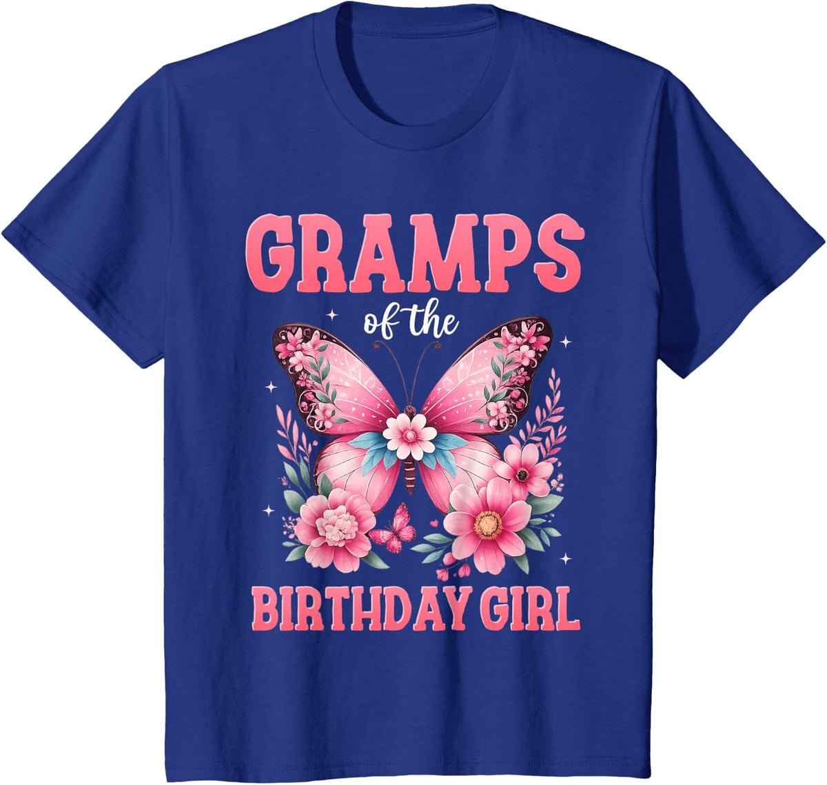 Gramps of The Birthday Girl Butterfly Flower Family T-Shirt - Royal Blue