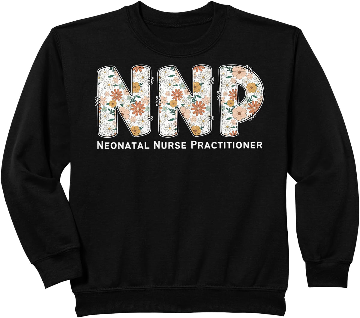 Groovy NNP Neonatal Nurse Practitioner Floral Graduation Sweatshirt - Black