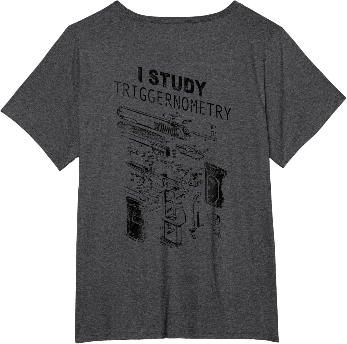I Study Triggernometry Gun On Back T-Shirt - Dark Heather Grey