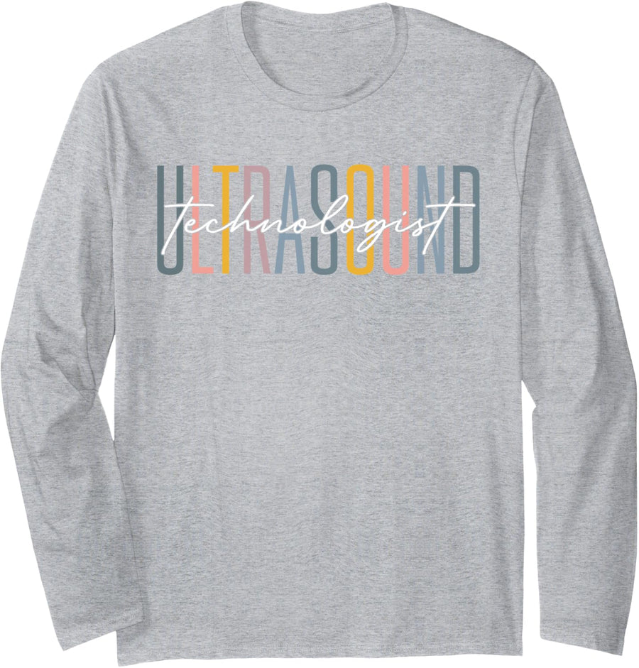 Ultrasound Technologist Sonography Ultrasound Tech Long Sleeve T-Shirt - Adult Unisex Heather Grey
