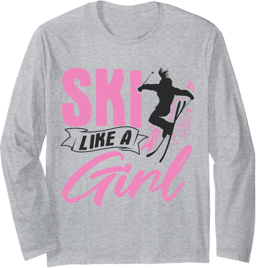 Ski Like A Girl Skiers Winter Sports Mountains Skiing Long Sleeve T-Shirt - Adult Unisex Heather Grey