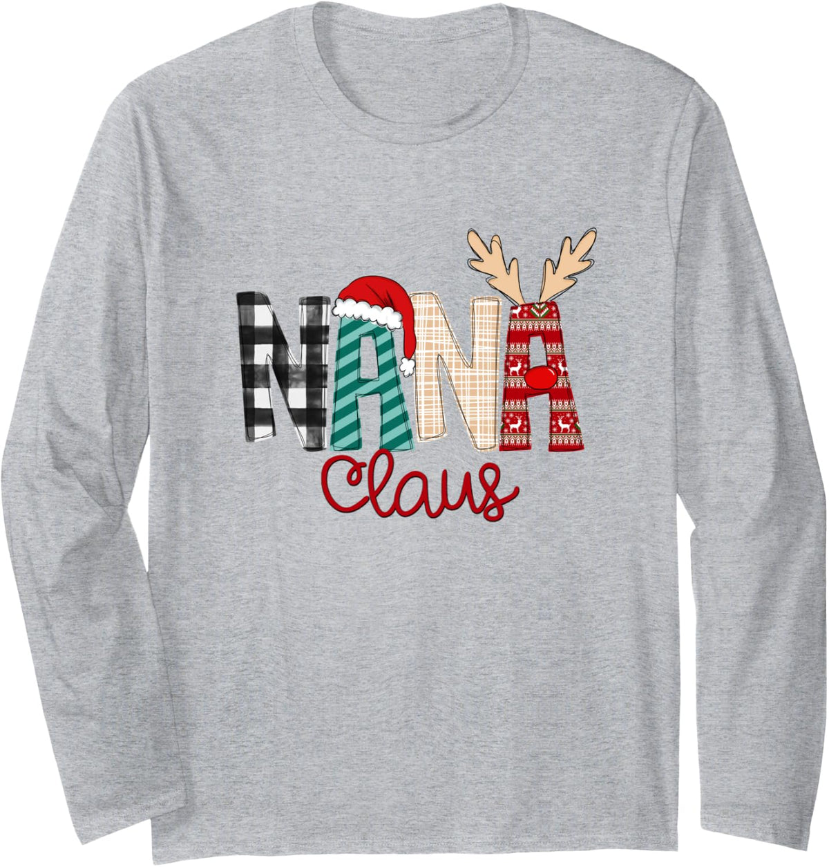 Nana Claus Christmas shirt, Xmas sweatshirts for women Long Sleeve T-Shirt - Adult Unisex Heather Grey