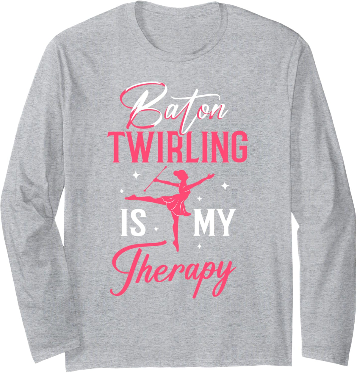 Baton Twirling Dance Beginner Lessons Twirler Competition Long Sleeve T-Shirt - Adult Unisex Heather Grey