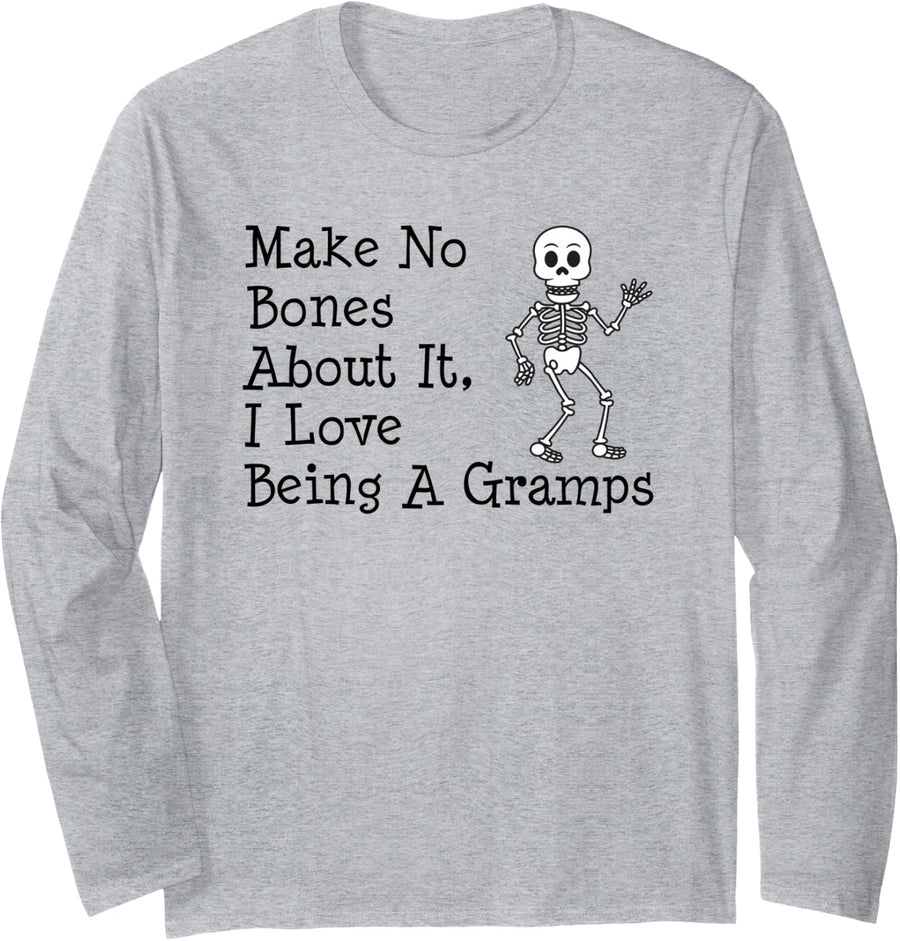 No Bones About It I Love Being A Gramps Halloween Skeleton Long Sleeve T-Shirt - Adult Unisex Heather Grey