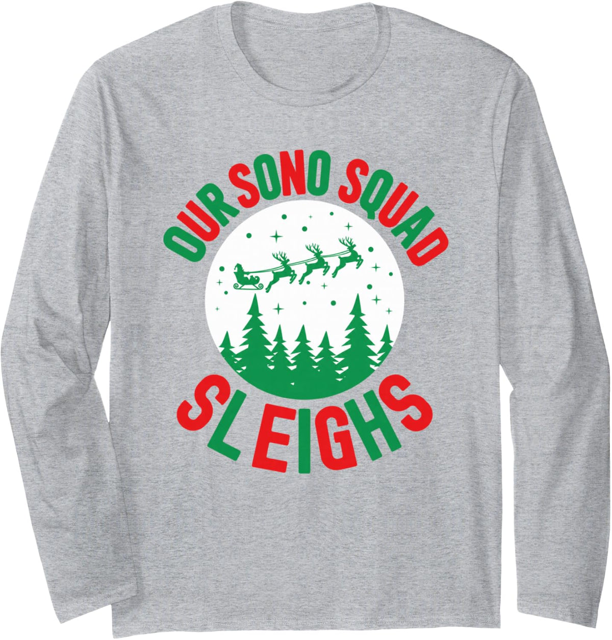 Our Sono Squad Sleighs Christmas Sonographer Team Humor Long Sleeve T-Shirt - Adult Unisex Heather Grey
