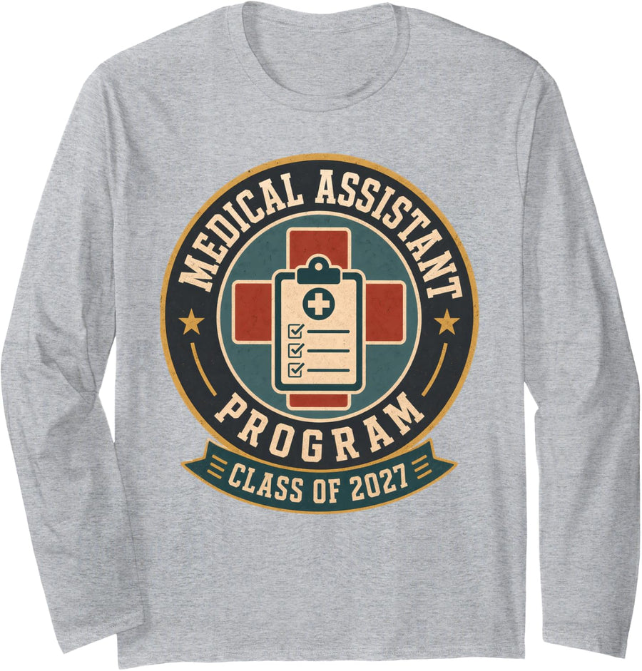 Medical Assistant Program Class of 2027 MA Long Sleeve T-Shirt - Adult Unisex Heather Grey