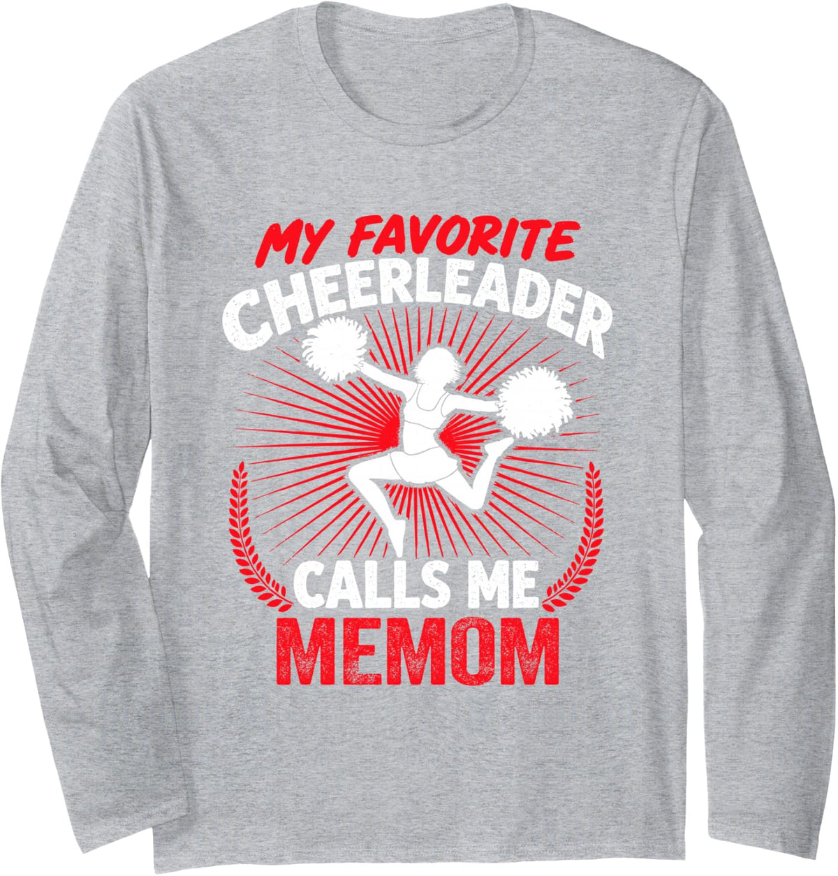 Cheerleading My Favorite Cheerleader Calls Me Memom Cheer Long Sleeve T-Shirt - Adult Unisex Heather Grey