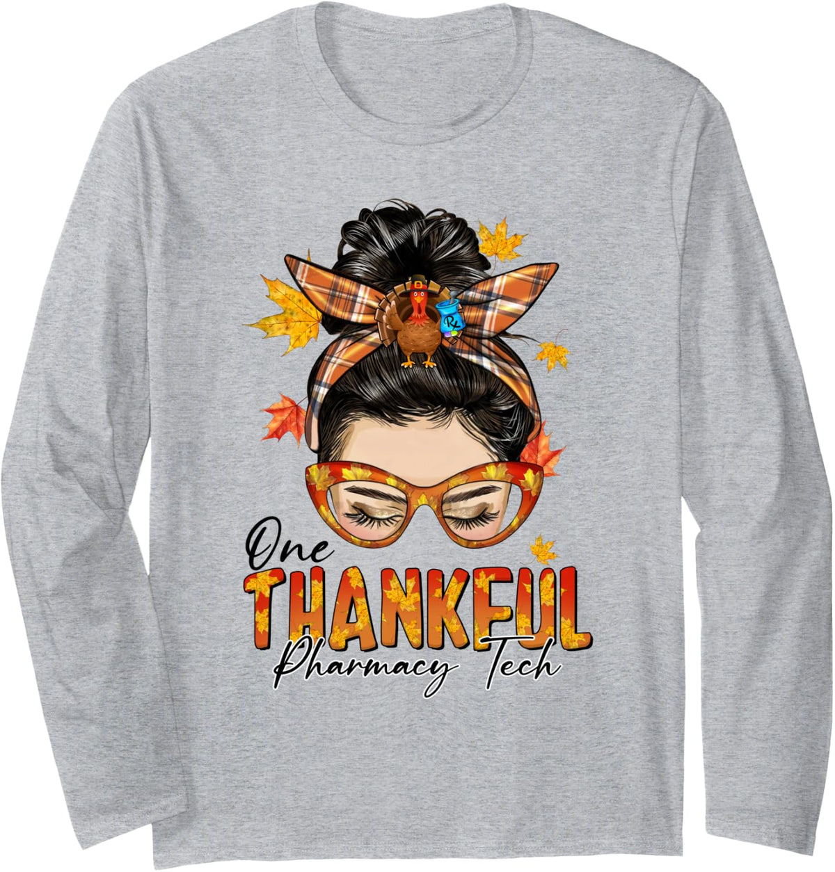 One Thankful Pharmacy Tech Turkey Messy Bun Thanksgiving Long Sleeve T-Shirt - Adult Unisex Heather Grey