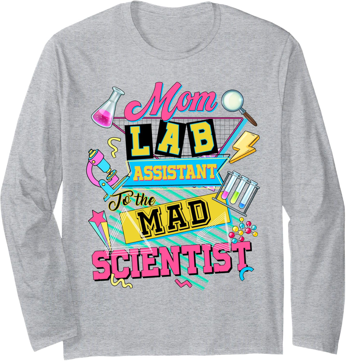 Mom Lab Assistant To The Mad Scientist Funny Lab Week 2024 Long Sleeve T-Shirt - Adult Unisex Heather Grey